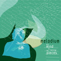 Melodium: My Mind Is Falling to Pieces { CD }