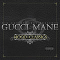 Gucci Mane: Hood Classics { CD }