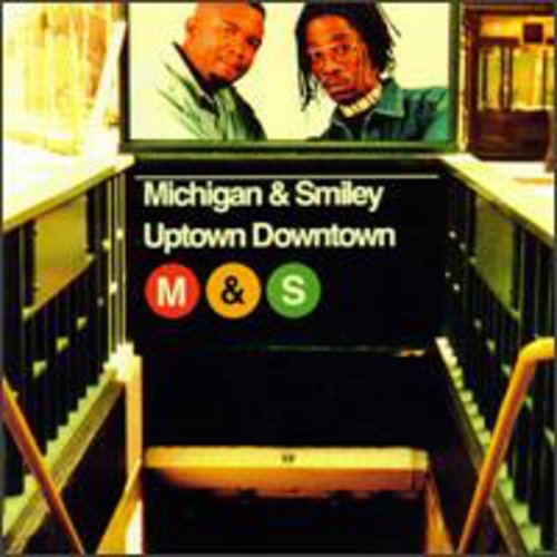 Michigan & Smiley: Uptown Downtown - CD