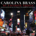 Carolina Brass: My Favorite Things - COMPACT DISCS