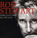 Rod Stewart: Some Guys Have All the Luck: Best of - CD
