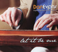 Dan Evans: Let It Be Me { CD }