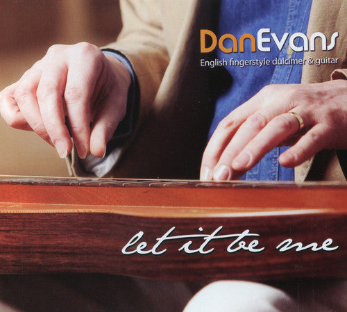 Dan Evans: Let It Be Me { CD }