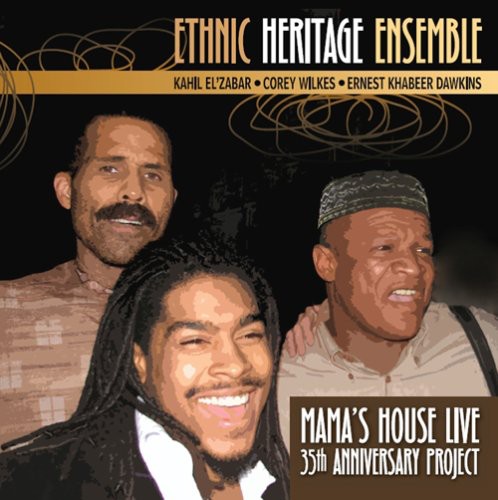 Ethnic Heritage Ensemble: Mama's House Live - CD