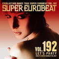 Various Artists: Super Eurobeat-Let's Party 192 / Various - COMPACT DISCS