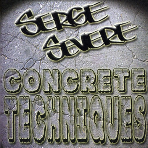 Serge Severe: Concrete Techniques { CD }