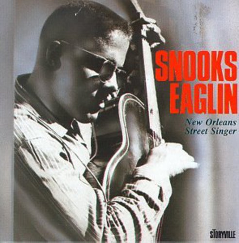 Snooks Eaglin: New Orleans Street Singer { CD }