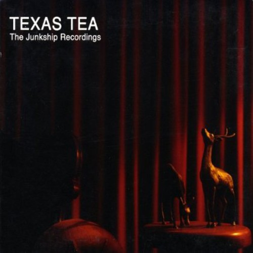 Texas Tea: Junkship Recordings - COMPACT DISCS