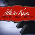 The Smooth Jazz All Stars: Alicia Keys Smooth Jazz Tribute - CD
