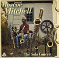 Roscoe Mitchell: The Solo Concert - CD