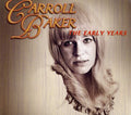 Carroll Baker: Early Years - COMPACT DISCS