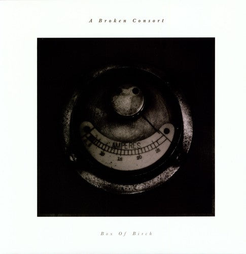A Broken Consort: Box of Birch [ Vinyl ]