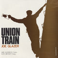 Joe Glazer: Union Train - COMPACT DISCS