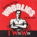 Joe Glazer: I Will Win: Songs of the Wobblies - COMPACT DISCS