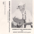 Kenny Winfree: Down at the Union Hall - COMPACT DISCS