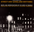 Various Artists: Street & Gangland Rhythms / Various { CD }