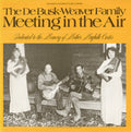DeBusk-Weaver Family: Meeting in the Air - COMPACT DISCS