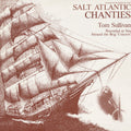 Tom Sullivan: Salt Atlantic Chanties - COMPACT DISCS