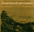 Barbara Moncure: Folk Songs of the Catskills (New York) - COMPACT DISCS