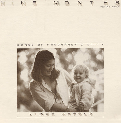 Linda Arnold: Nine Months: Songs of Pregnancy and Birth - COMPACT DISCS