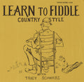 Tracy Schwarz: Learn to Fiddle Country Style - COMPACT DISCS