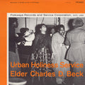 Elder Charles D. Beck: Urban Holiness Service { CD }