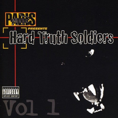 Paris: Paris Presents: Hard Truth Soldiers, Vol. 1 { CD }