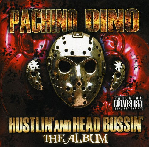 Pachino Dino: Hustlin & Head Bussin { CD }