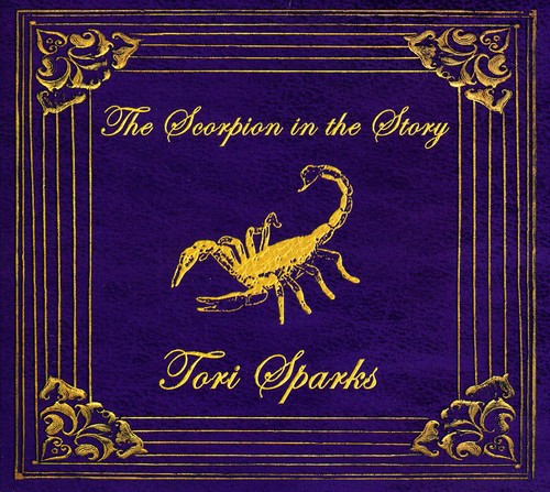 Tori Sparks: The Scorpion In The Sky { CD }
