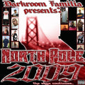 Darkroom Familia Presents: North Pole 2009 { CD }