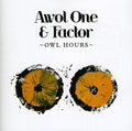 Awol One & Factor: Owl Hours { CD }