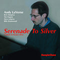 Andy LaVerne: Serenade to Silver - CD