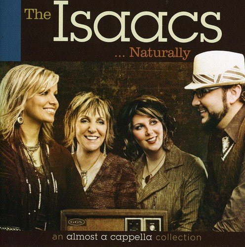 The Isaacs: The Isaacs Naturally { CD }