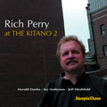 Rich Perry: At the Kitano 2 - CD