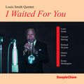Louis Smith: I Waited for You - CD