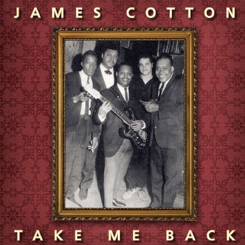 James Cotton: Take Me Back [ Vinyl ]