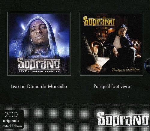 Soprano: Live Au Dome de Marseille/Puisqu'il Faut Vivre { CD }