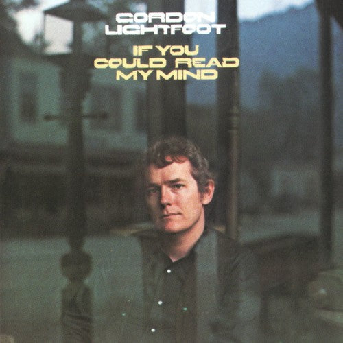 Gordon Lightfoot: If You Could Read My Mind { CD }