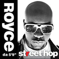 Royce da 5'9": Street Hop { CD }