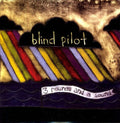 Blind Pilot: 3 Rounds and A Sound - VINYL