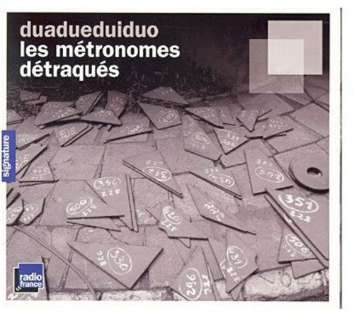 Duadueduiduo: Metronomes Detraques { CD }
