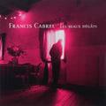 Francis Cabrel: Les Beaux Degats [ Vinyl ]