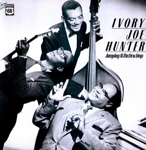 Ivory Joe Hunter: Jumping at the Dew Drop [ Vinyl ]