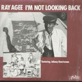 Ray Agee: I'm Not Looking Back [ Vinyl ]