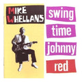 Mike Whellans: Swing Time Johnny - COMPACT DISCS