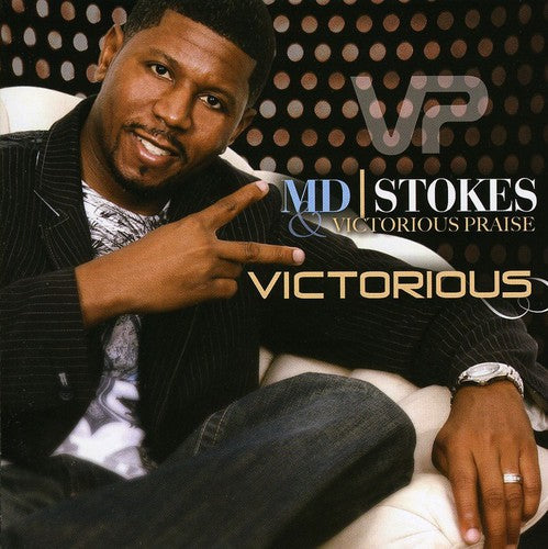 M.D. Stokes & Victorious Praise: Victorious { CD }