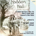 Prince Consort Orchestra: Grundy/Sullivan : Haddon Hall { CD }