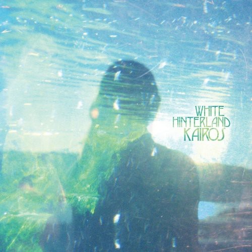 White Hinterland: Kairos [ Vinyl ]
