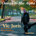 Vic Juris: Omega Is the Alpha - CD
