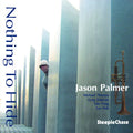 Jason Palmer: Nothing to Hide - CD